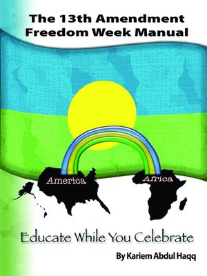 cover image of 13th Amendment Freedom Week Manual